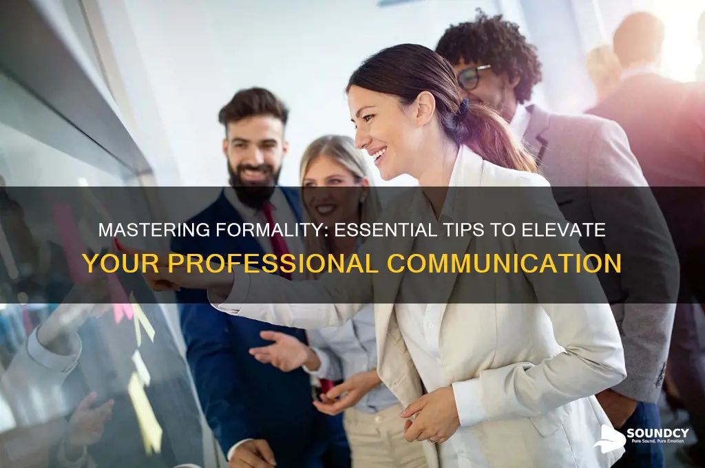 how to sound more formal