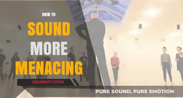 Master the Art of Intimidation: Tips to Sound More Menacing