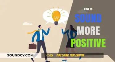 Boost Your Communication: Simple Tips to Sound More Positive Daily