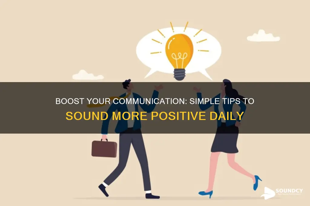 how to sound more positive