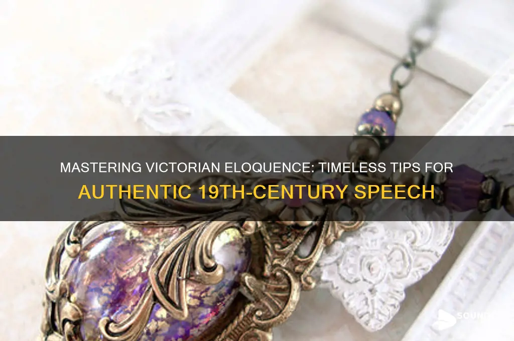 how to sound more victorain