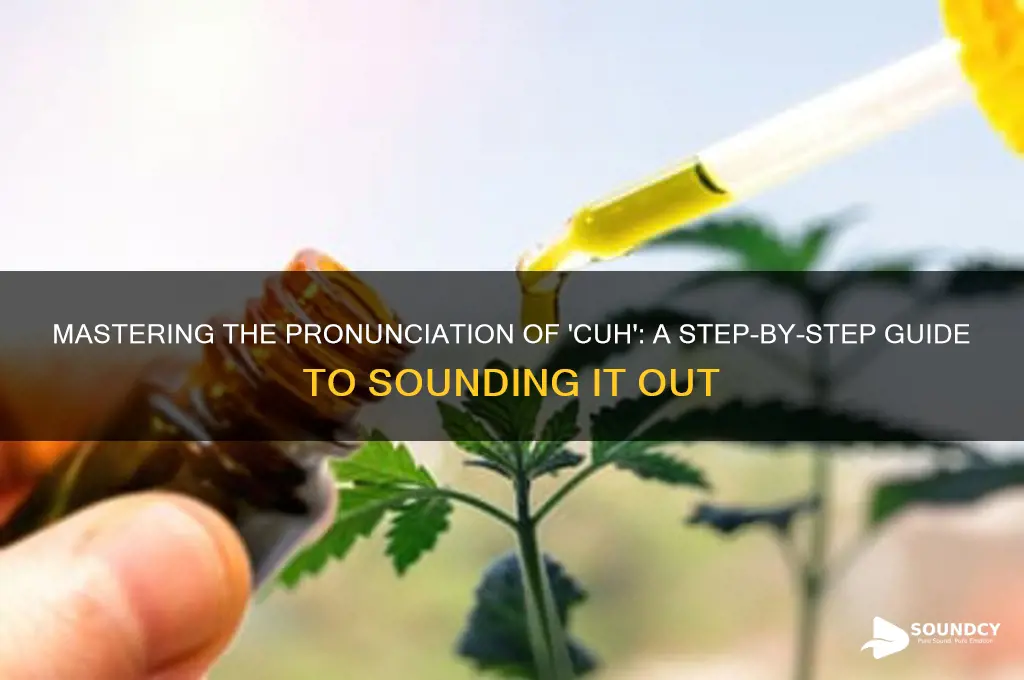 how to sound out cuh