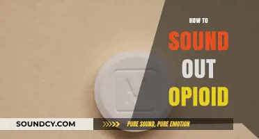 Mastering Pronunciation: A Guide to Sounding Out Opioid Correctly