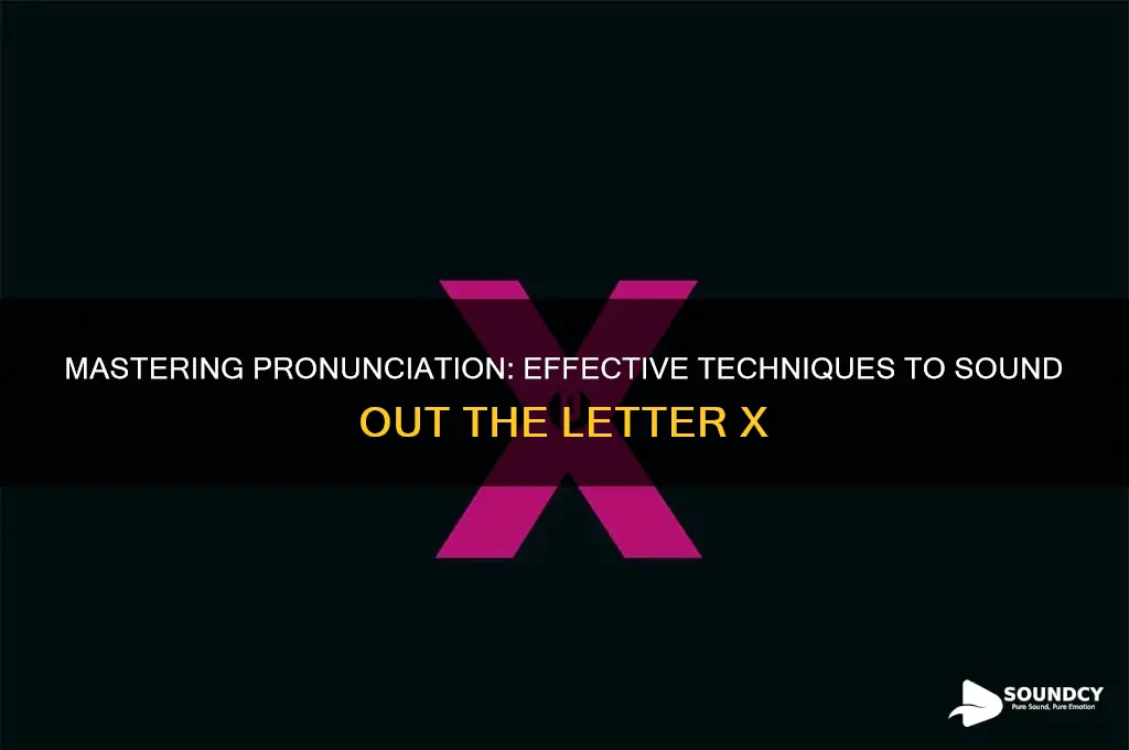 how to sound out x
