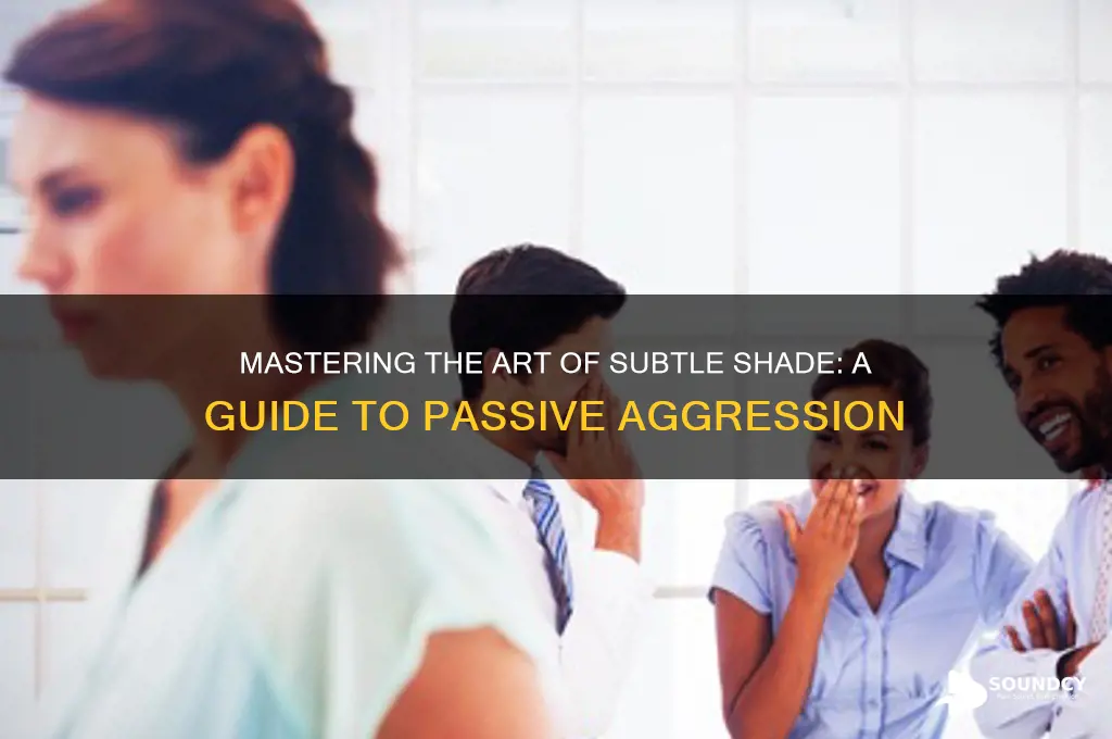 how to sound passive aggressive