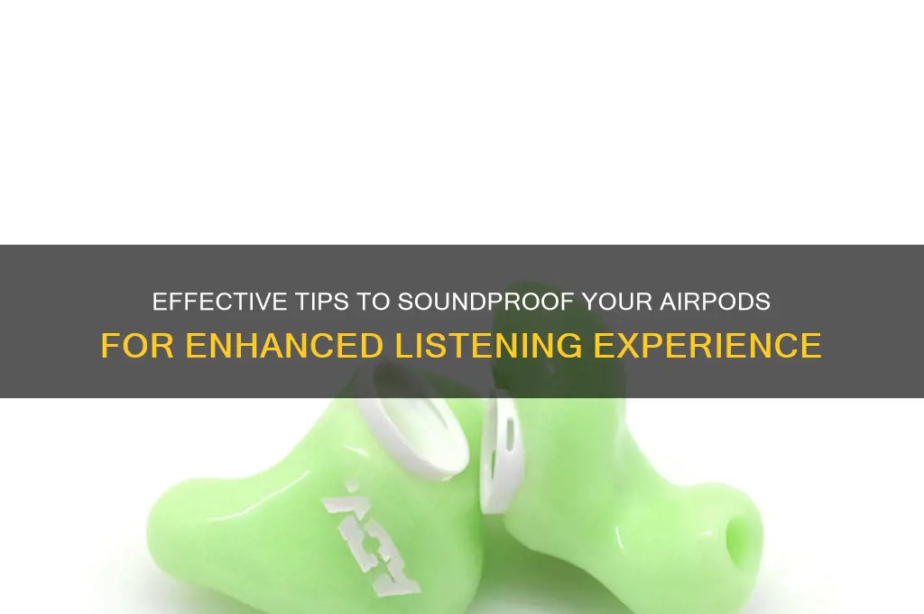 how to sound proof airpods