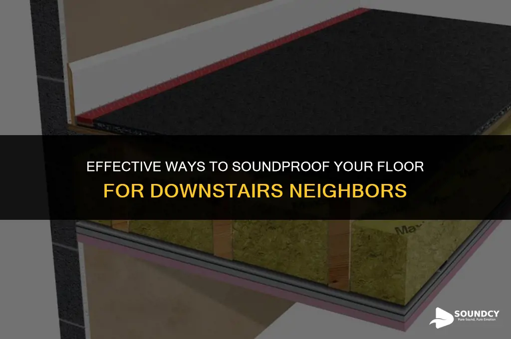 how to sound proof floor for down stairs neighbors