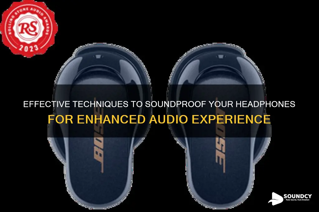 how to sound proof headphones