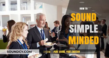 Mastering Simplicity: How to Sound Simple-Minded in Conversations