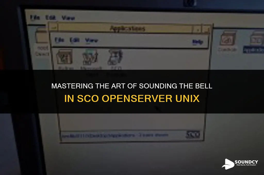 how to sound the bell in sco openserver unix