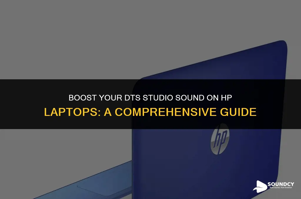 how to speed up dts studio sound hp laptop