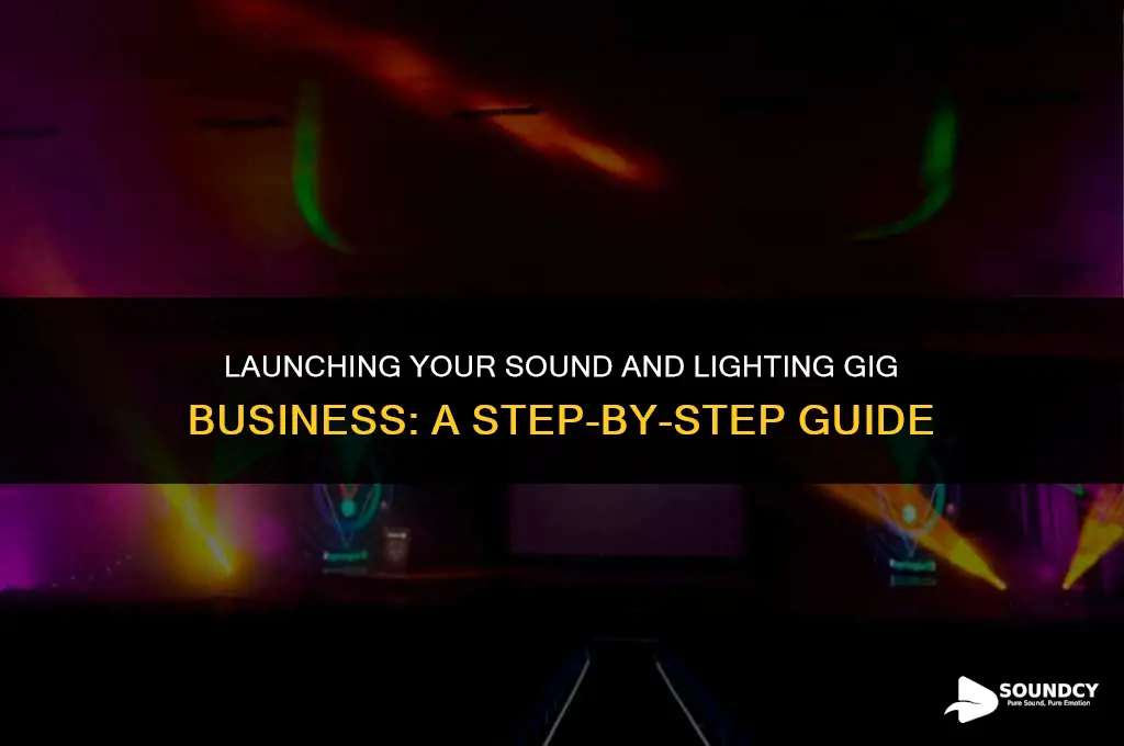 how to start a sound and lighting gig business