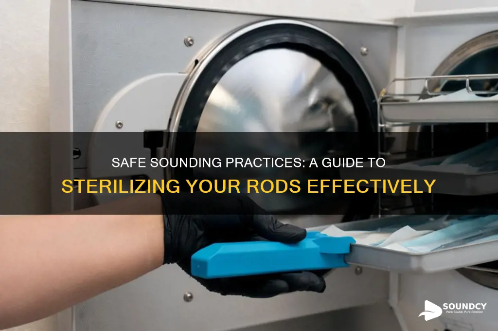 how to sterilize sounding rod