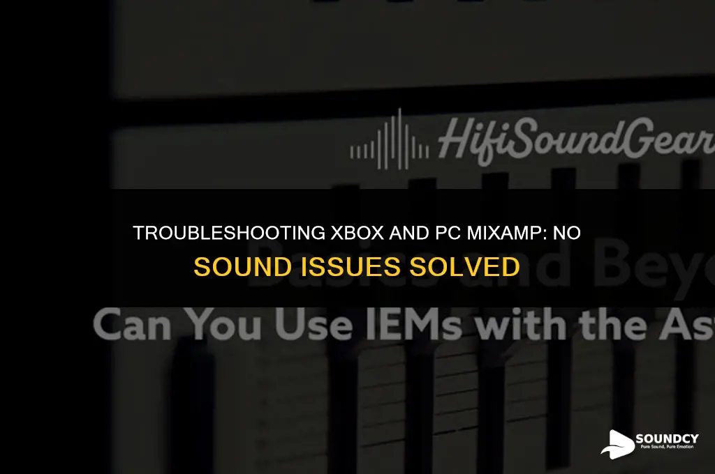how to steup xbox and pc mixamp no sound