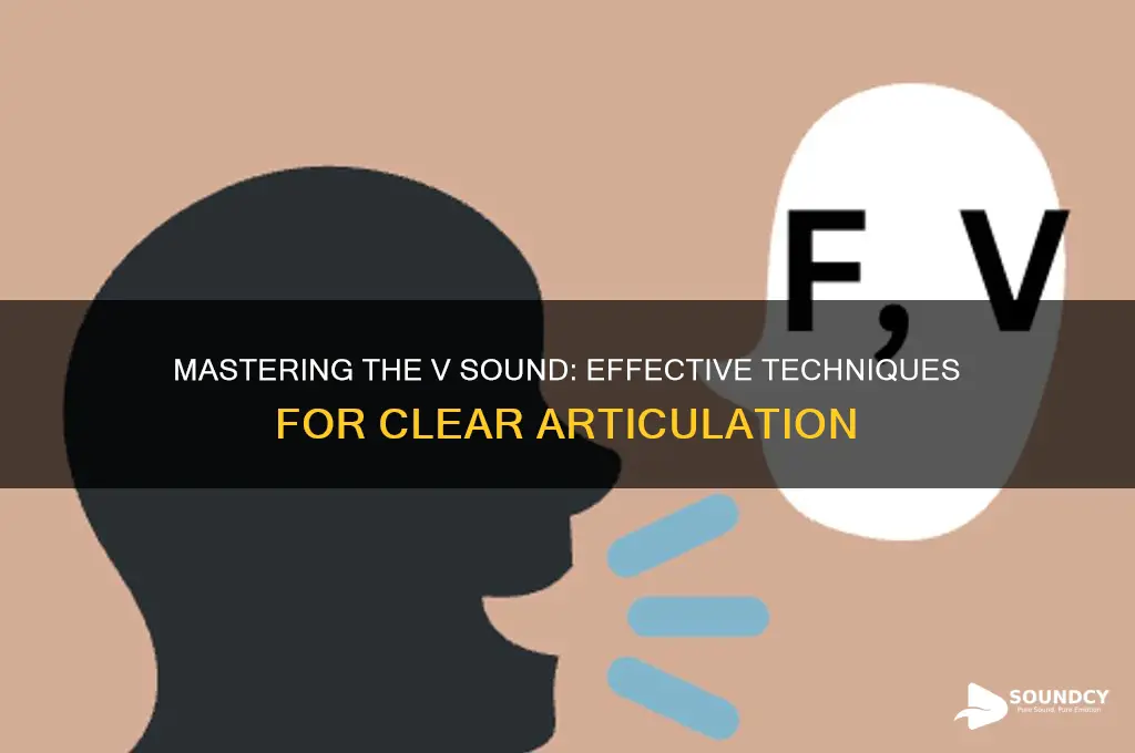 how to stimulate v sound