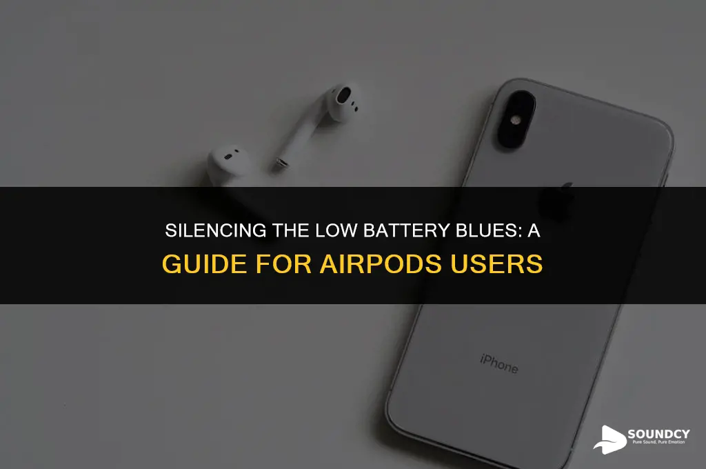 how to stop airpods from making low battery sound