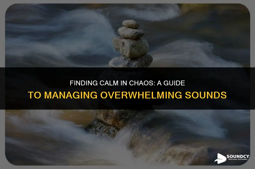 how to stop being stressed about too many sounds