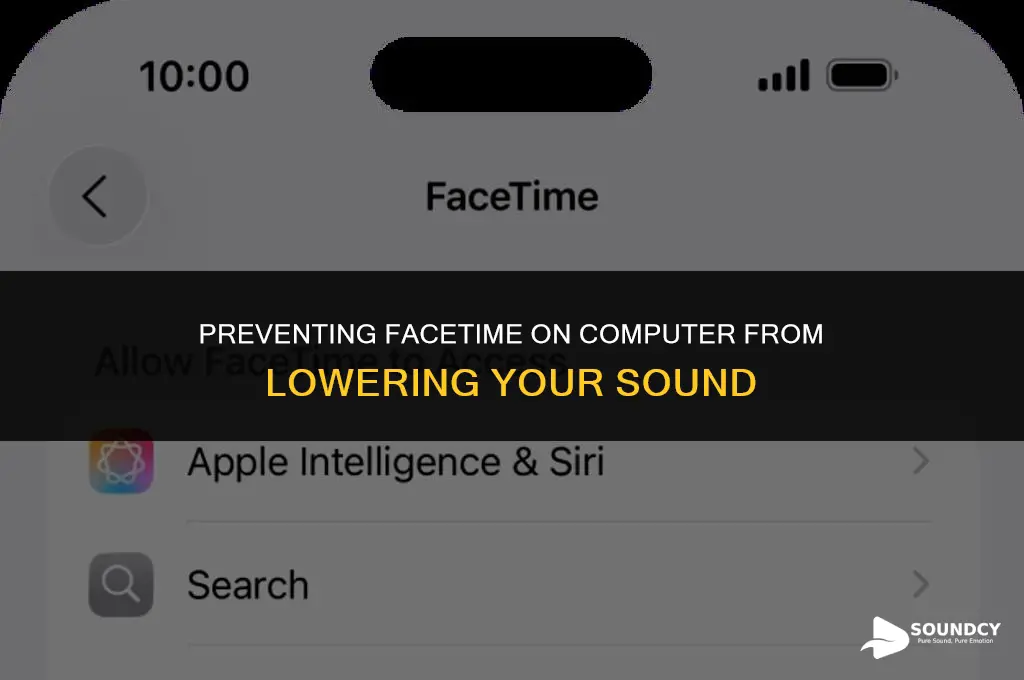 how to stop facetime on computer from lowering sound