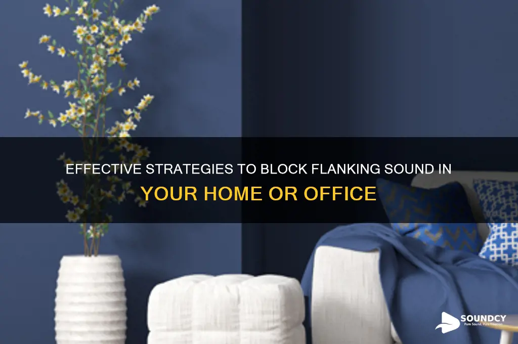 how to stop flanking sound