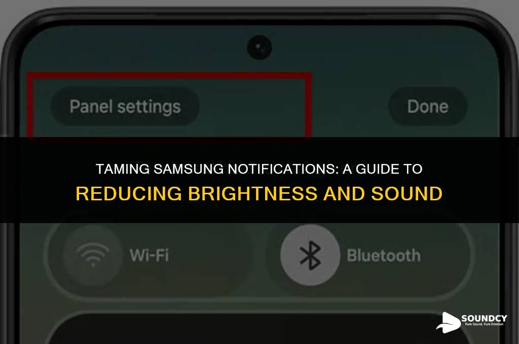 how to stop high brightness high sound notifications samsung