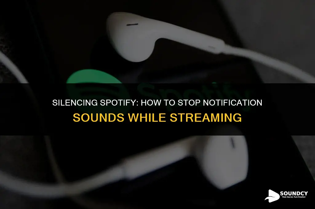 how to stop notification sound when listening to spotify