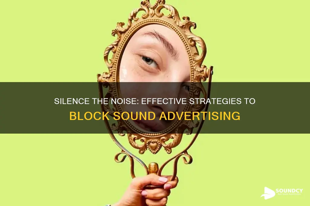 how to stop sound advertising