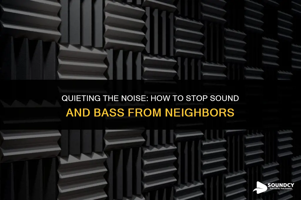 how to stop sound and bass from my neighbors