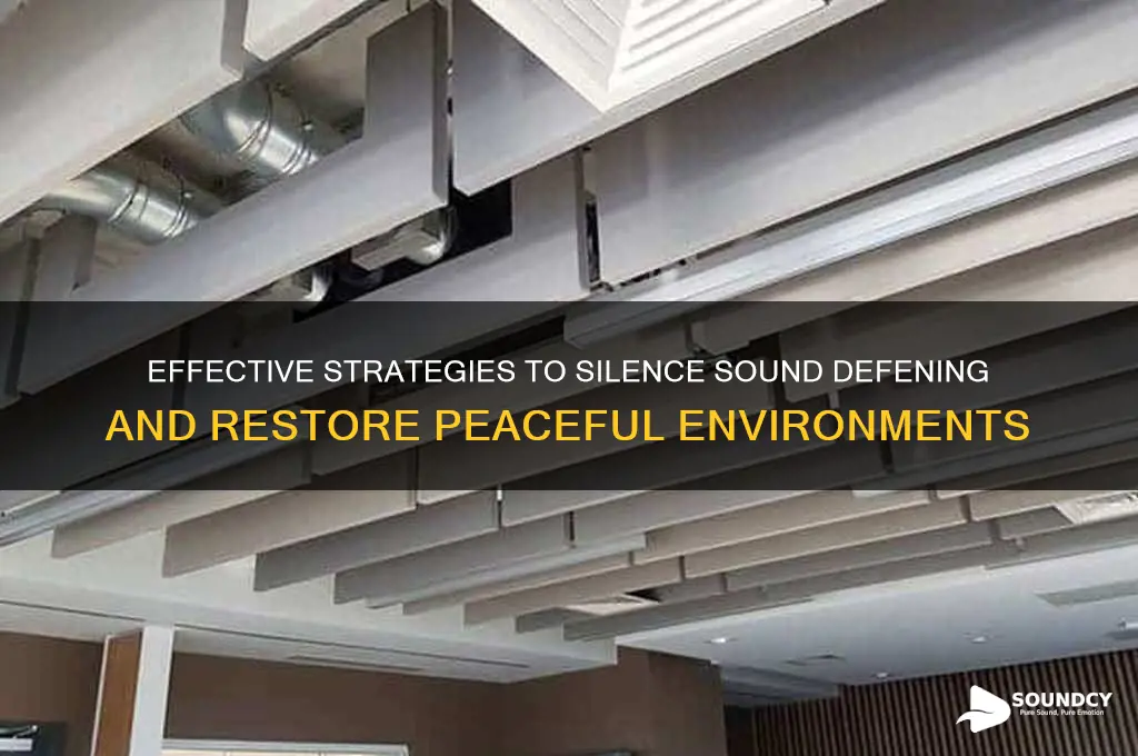 how to stop sound defening