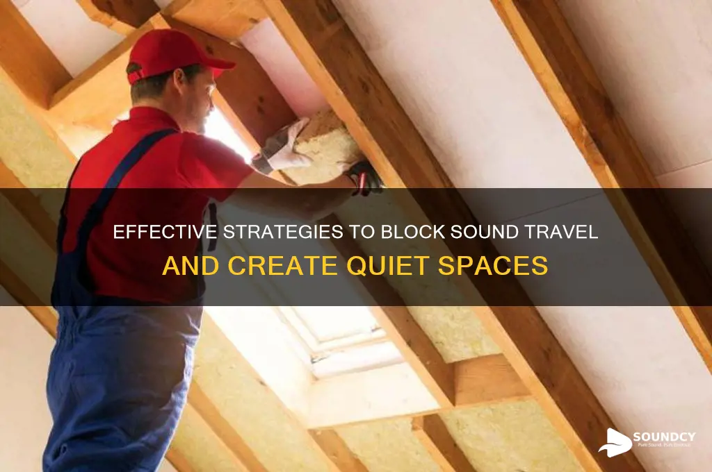 how to stop sound travelling