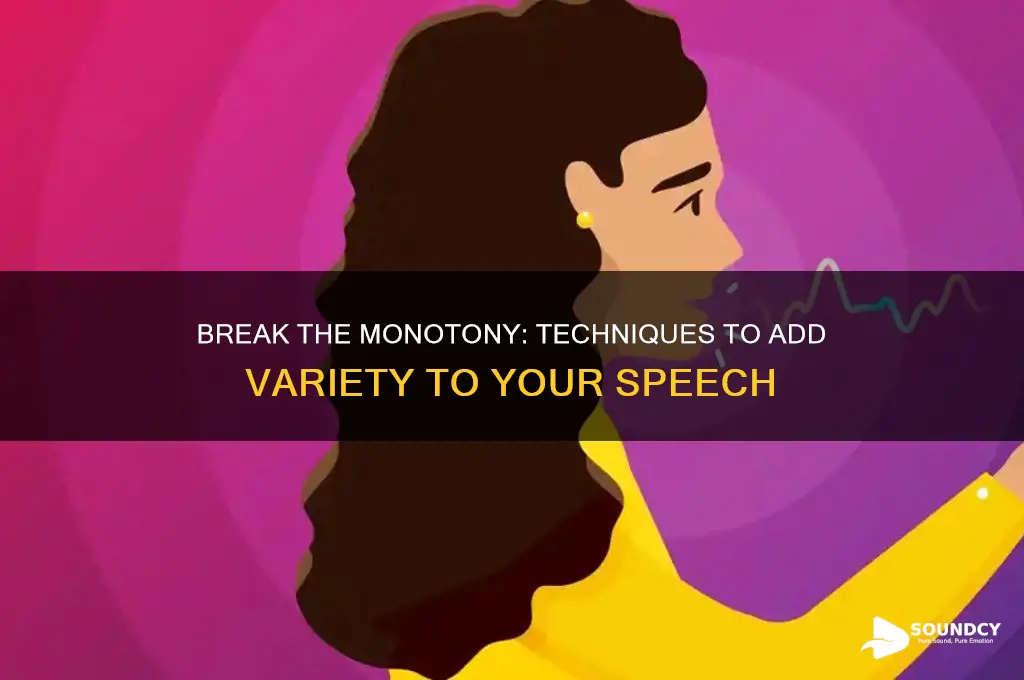 how to stop sounding monotone