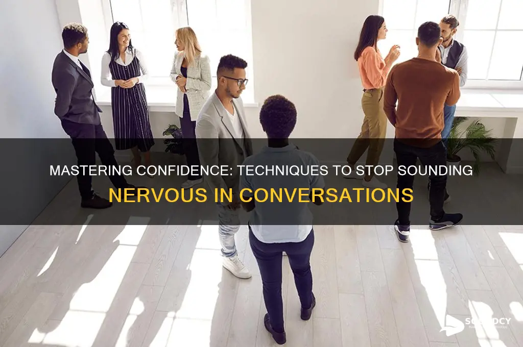 how to stop sounding nervous
