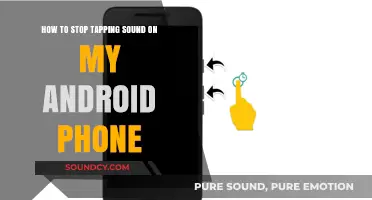 Silencing the Tap: A Guide to Stopping Android Phone Sounds