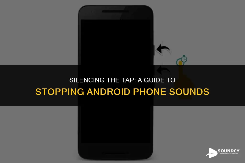 how to stop tapping sound on my android phone