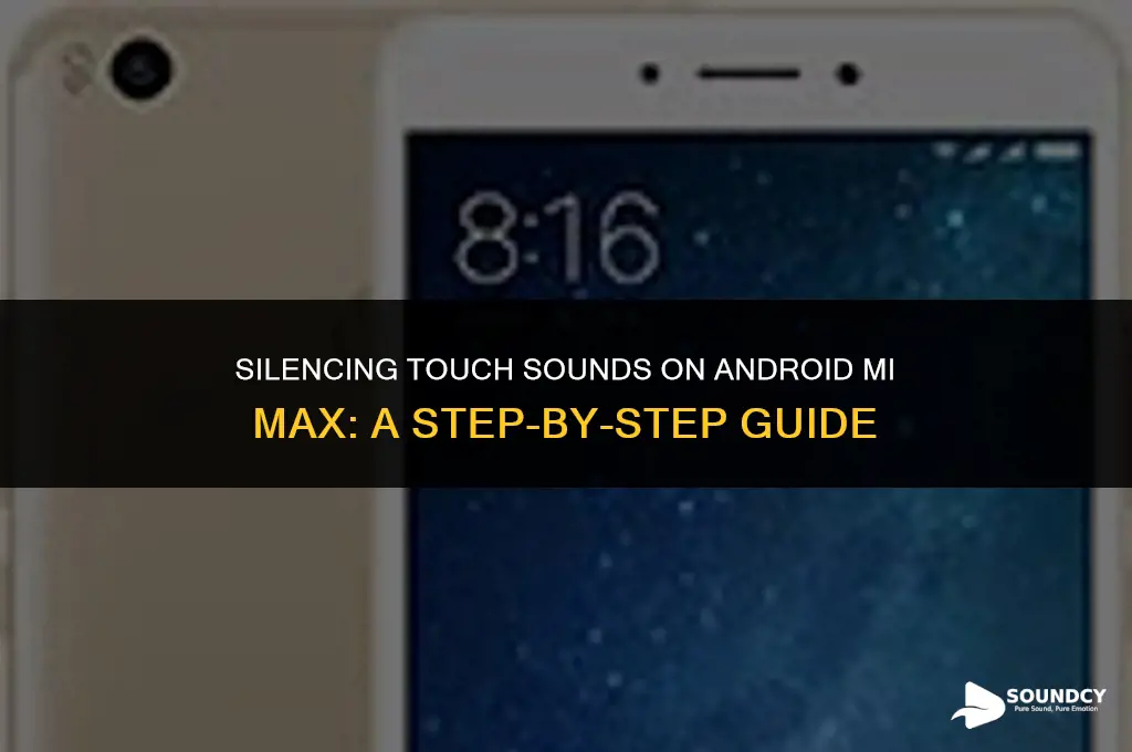 how to stop touch sound on android mi max