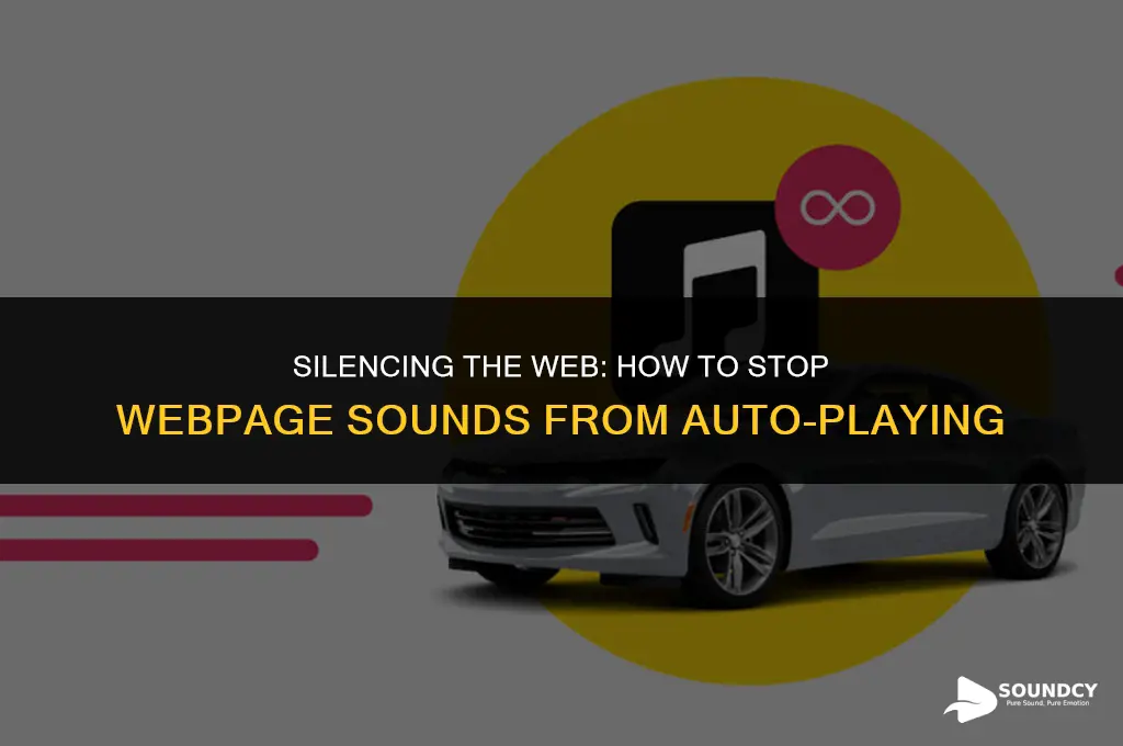 how to stop webpages sounds from automatically coming on