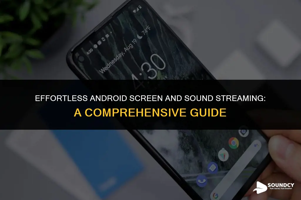 how to stream screen and sound from your android