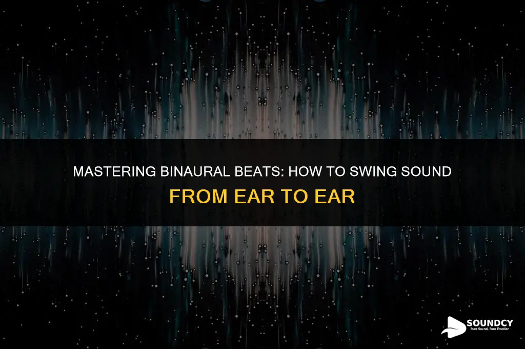 how to swing sound from ear to ear soundation