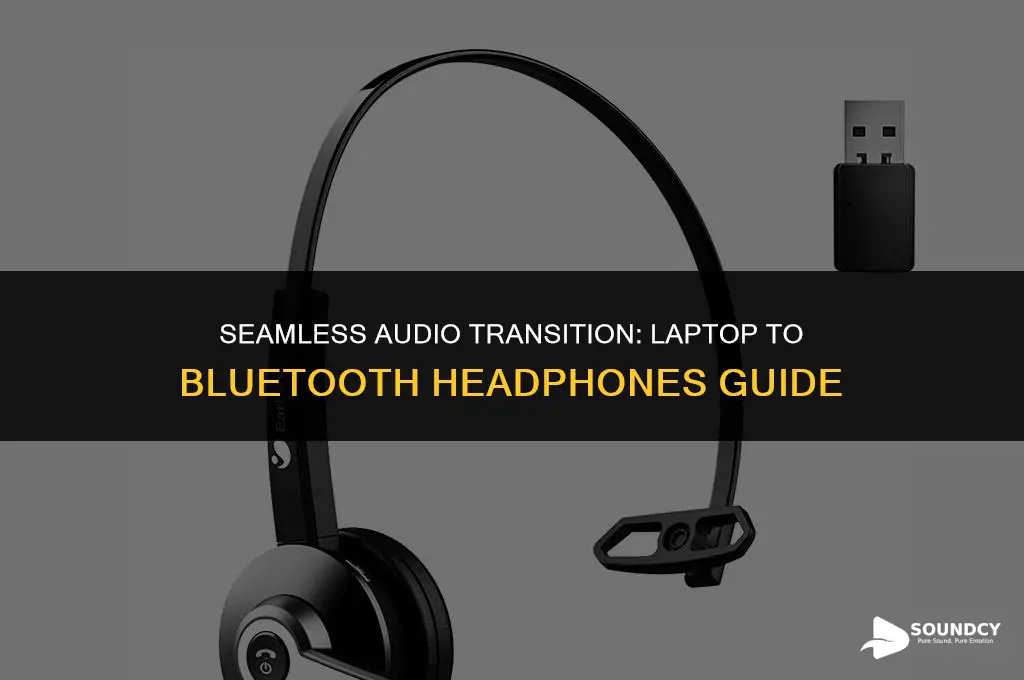 how to switch from laptop sound to bluetooth headphones