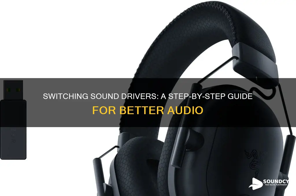 how to switch sound drivers
