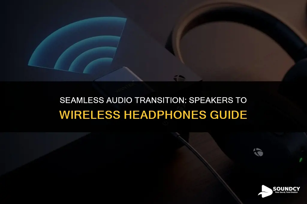 how to switch sound from speakers to wireless headphones
