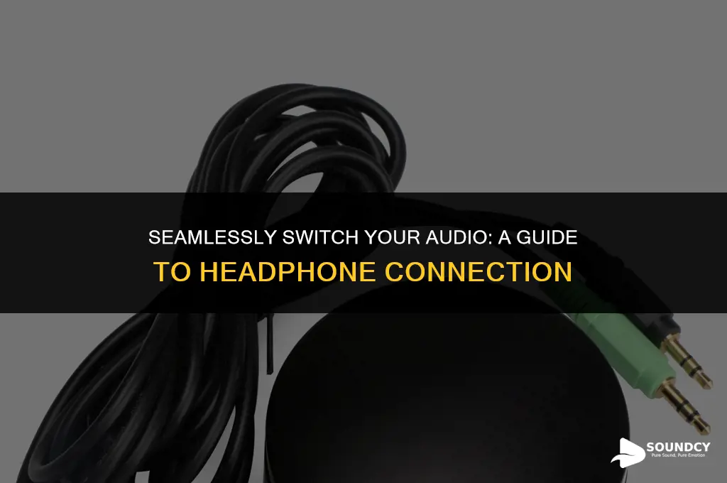 how to switch sound to headphones when plugged in