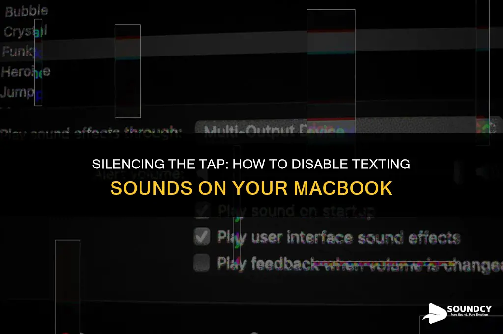 how to take out the texing sound from macbook