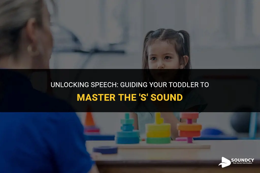 how to teach 3year old to make s sound