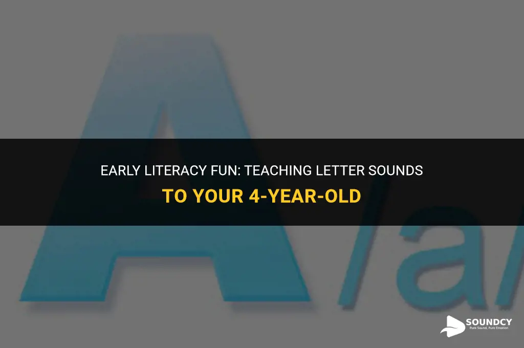 how to teach a 4 year old letter sounds