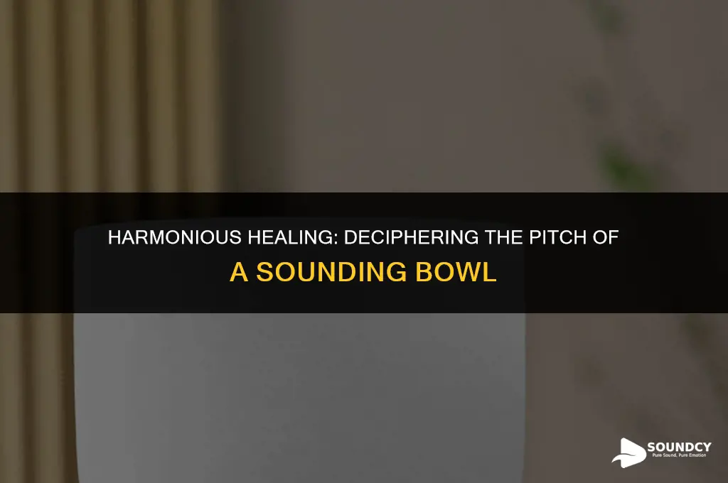 how to tell the pitch of a sounding bowl
