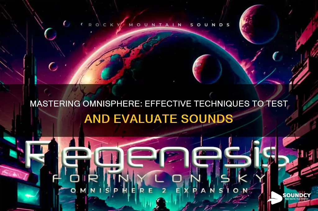 how to test omnisphere sounds