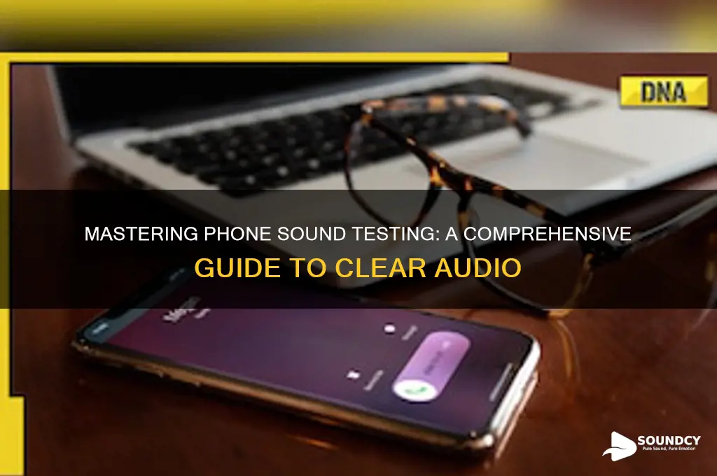 how to test phone sound