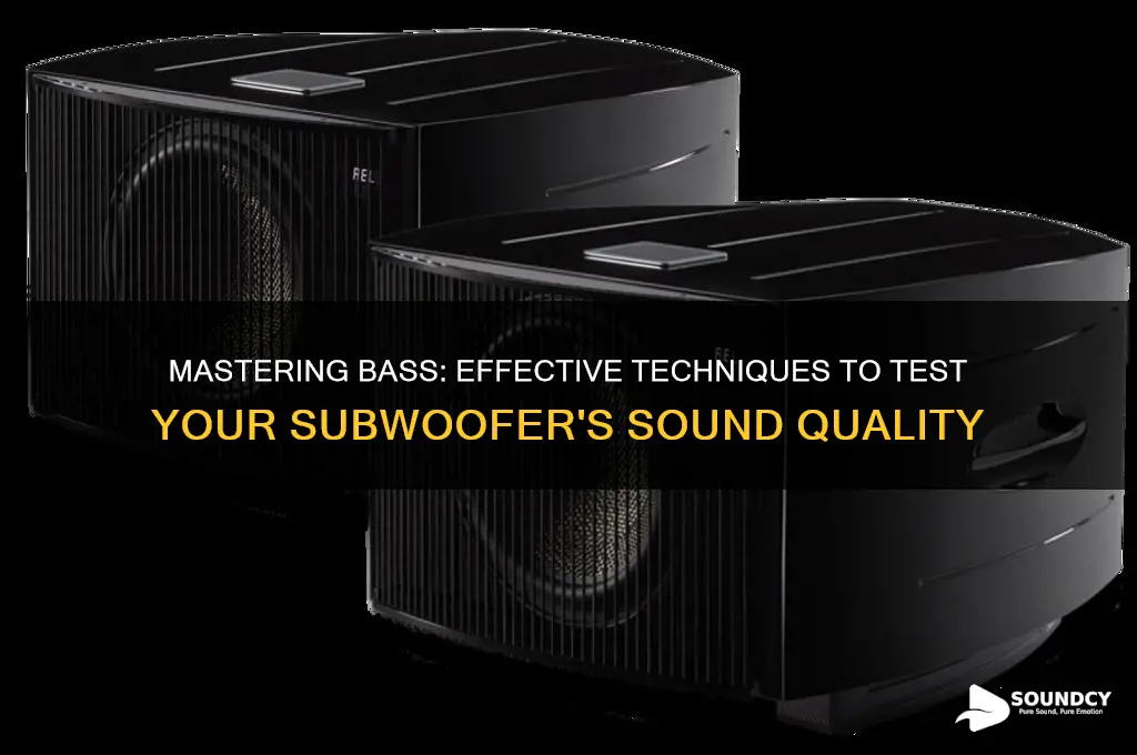 how to test subwoofer sound