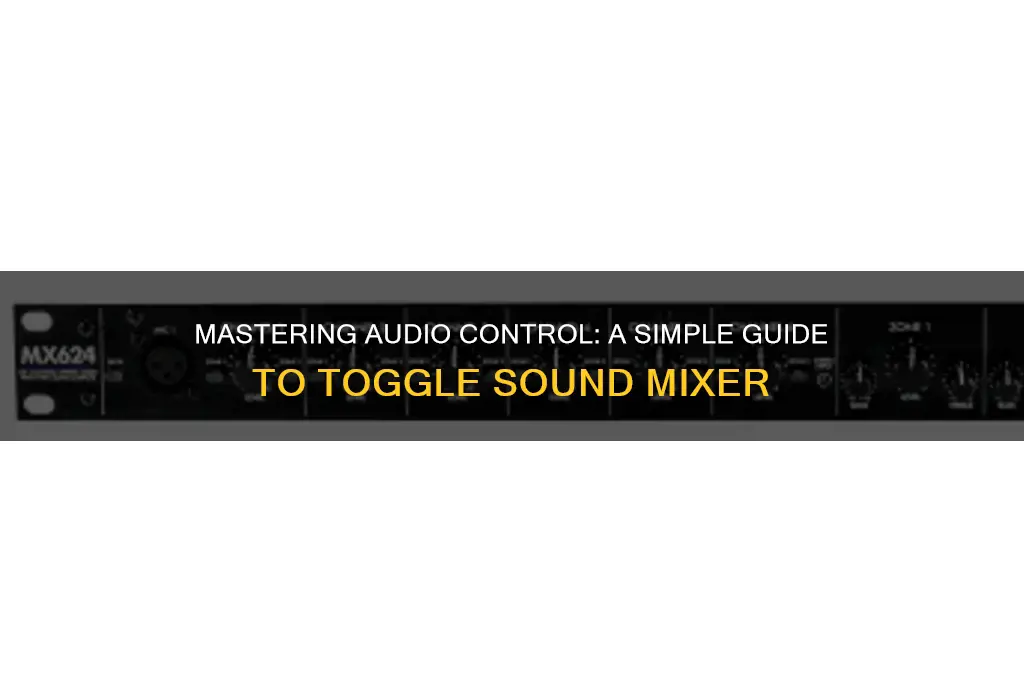 how to toggle sound mixer