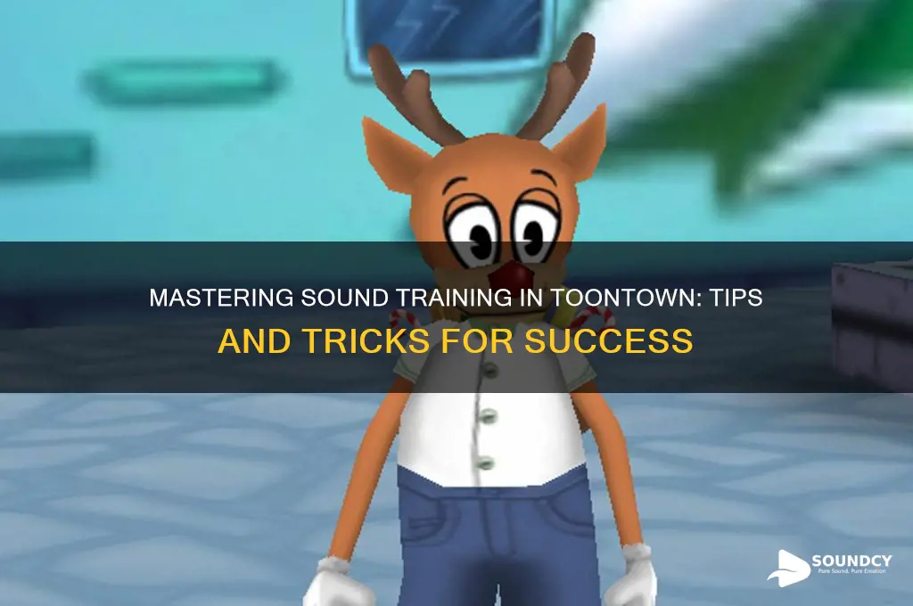 how to train sound toontown